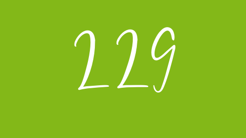 Die Zahl 229 vor grünem Hintergrund