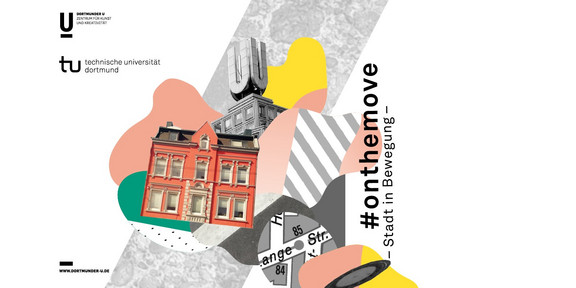On the move Grafik mit bunten Elementen und dem Dortmunder U