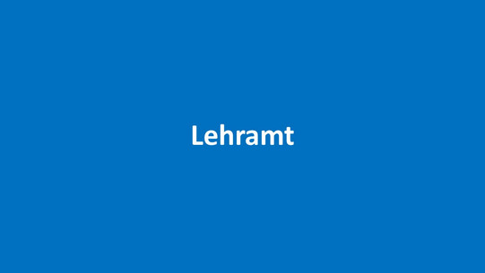 Lehramt Weißer Schriftzug auf blauem Hintergrund: Lehramt