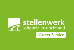 Grüner Hintergrund mit weißer Schrift "stellenwerk, Jobportal TU Dortmund, Career Service"