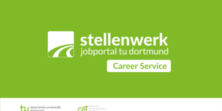 Grüner Hintergrund mit weißer Schrift "stellenwerk, Jobportal TU Dortmund, Career Service"