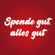 Ein roter Hintergrund mit weißer Schrift zeigt den Text „Spende gut, alles gut“.