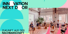 November Ein Foto von mehreren Leuten auf einer Podiumsdiskussion eingebettet in eine bunte Grafik mit dem Text "Innovation Next Door – Zukunft aus der Nachbarschaft“ und dem Logo der Stadt Dortmund