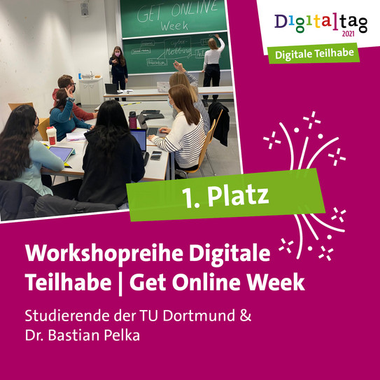 Foto einer Unterrichtssituation, zudem der Text: 1. Platz, Workshopreihe Digitale Teilhabe, Get Online Week