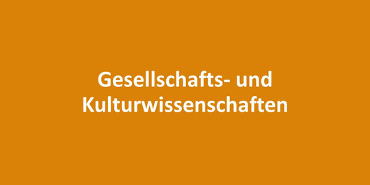 Weißer Schriftzug auf orangenen Hintergrund: Gesellschafts- und Kuluturwissenschaften